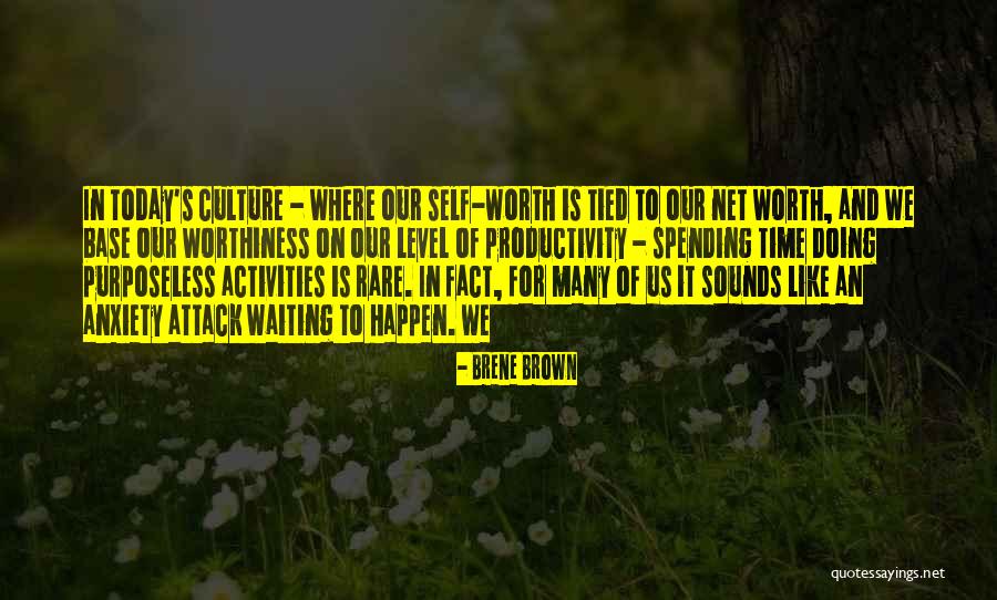 Waiting For You Is Worth It Quotes By Brene Brown Waiting For You Is Worth It Quotes By Brene Brown