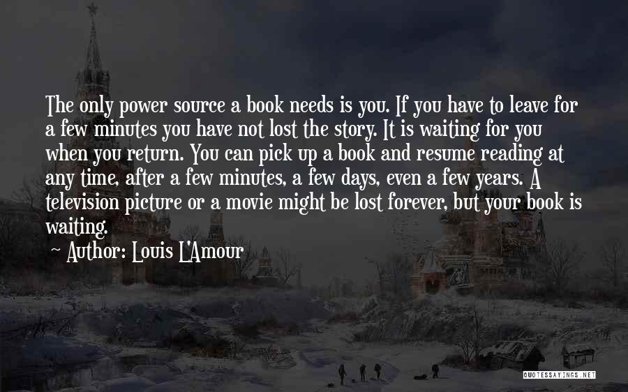 Waiting For You Movie Quotes By Louis L'Amour