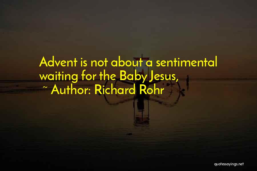 Waiting For You My Baby Quotes By Richard Rohr