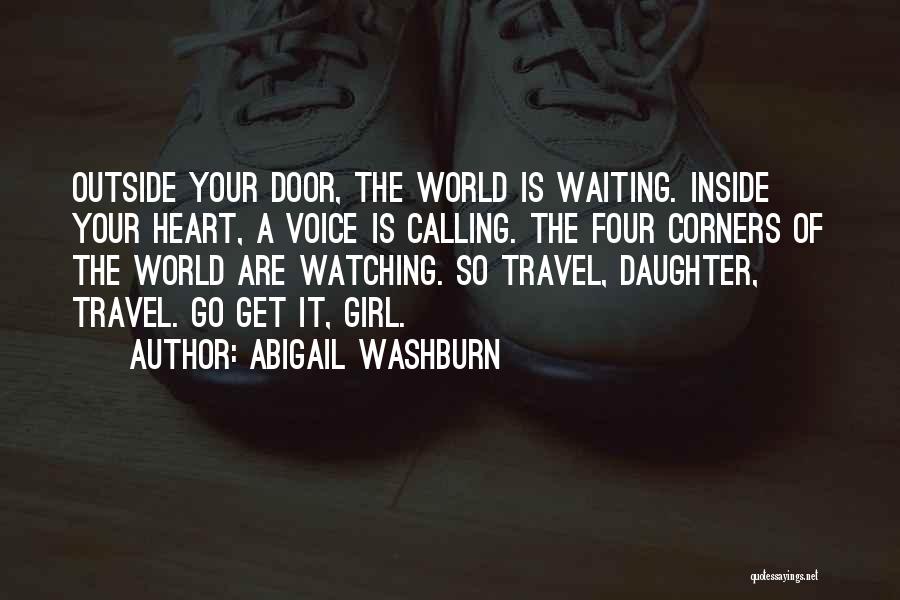 Waiting For You My Girl Quotes By Abigail Washburn