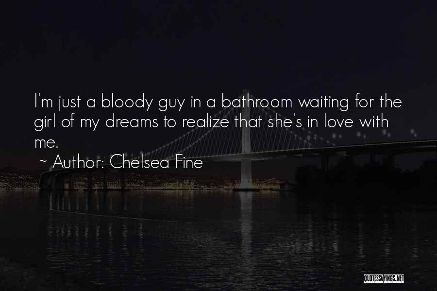 Waiting For You My Girl Quotes By Chelsea Fine
