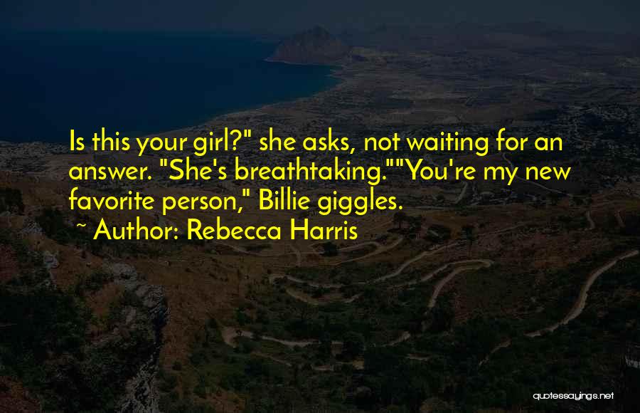 Waiting For You My Girl Quotes By Rebecca Harris