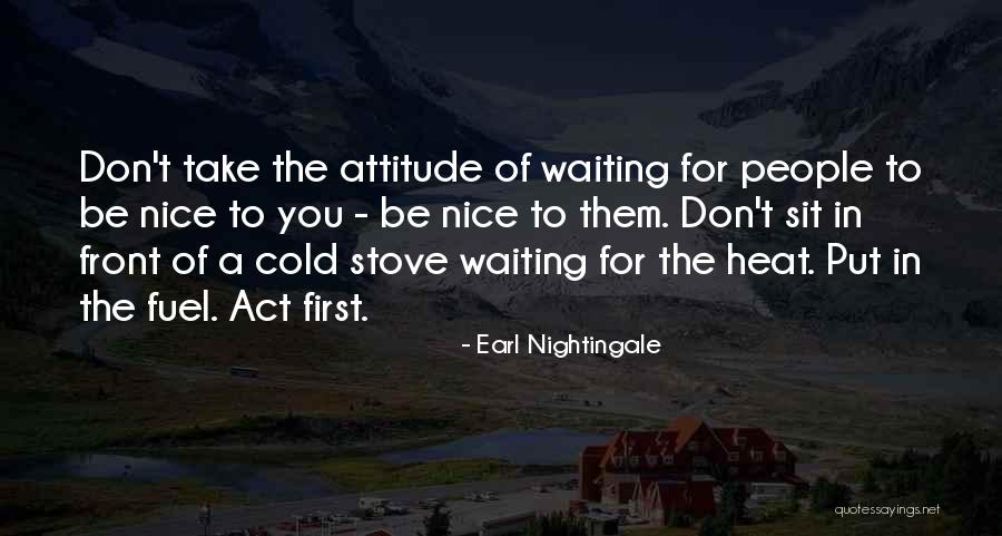 Waiting For You Quotes By Earl Nightingale Waiting For You Quotes By Earl Nightingale
