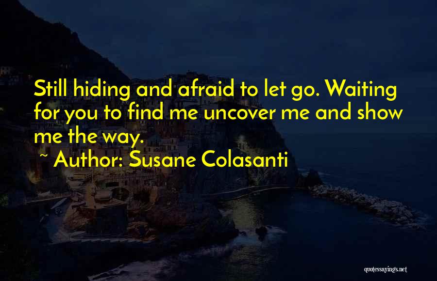 Waiting For You Susane Colasanti Quotes By Susane Colasanti