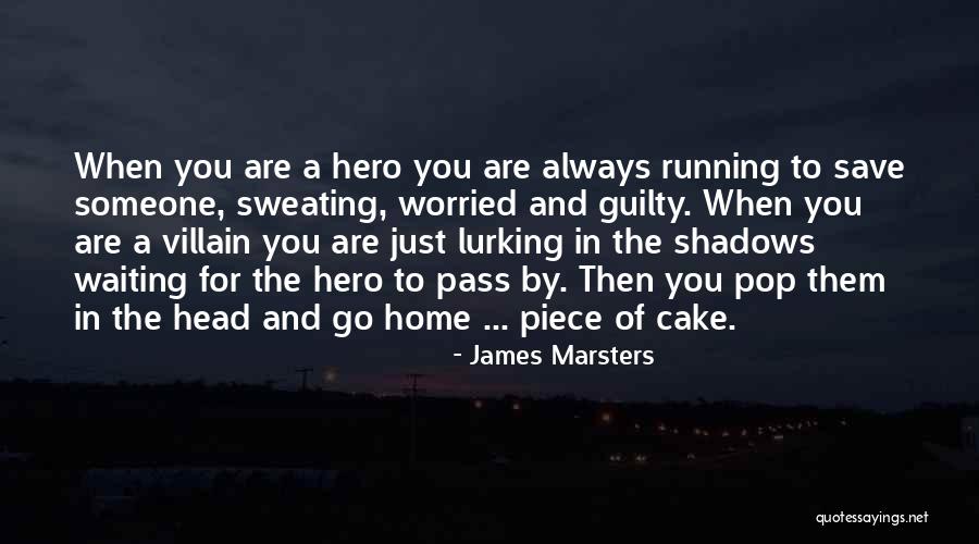 Waiting For You To Come Home Quotes By James Marsters