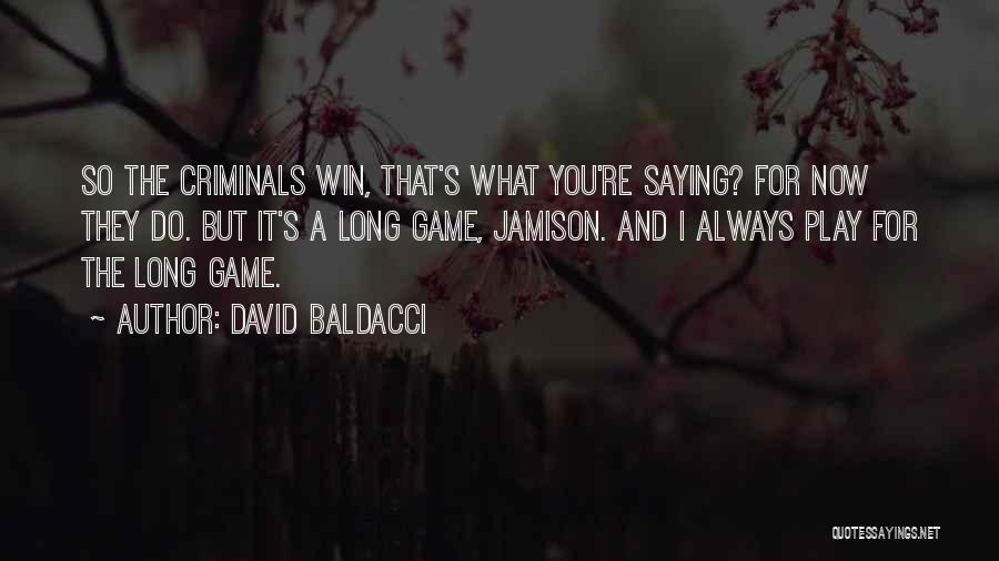 Waiting For You Too Long Quotes By David Baldacci