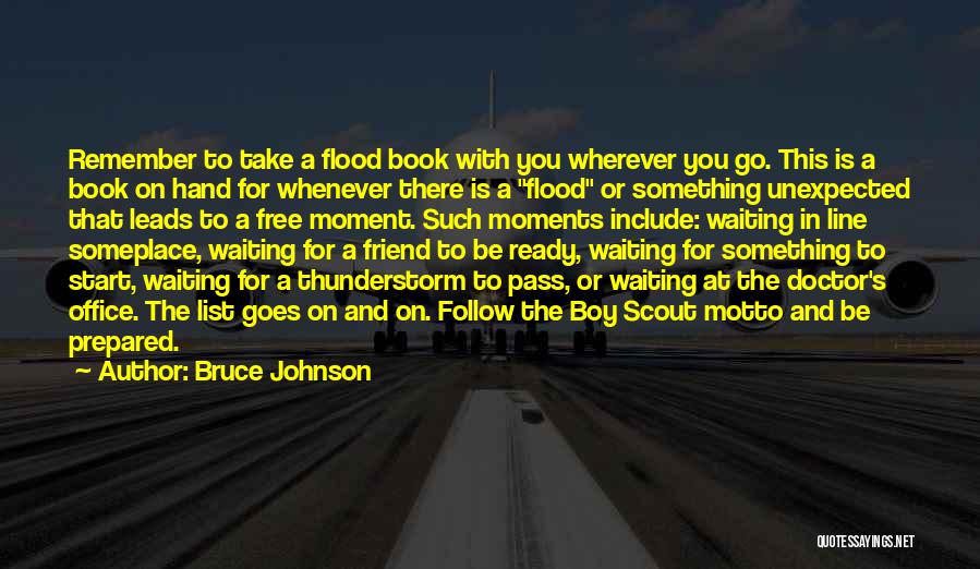 Waiting For Your Best Friend Quotes By Bruce Johnson