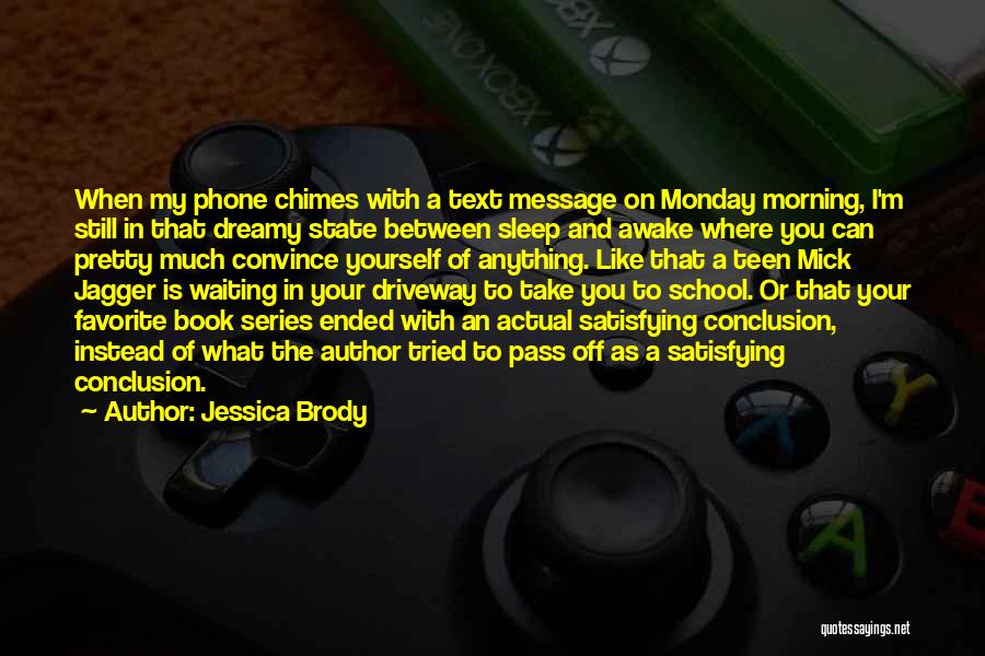 Waiting For Your Message Quotes By Jessica Brody