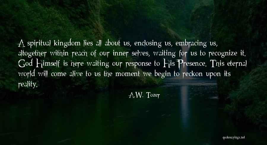 Waiting For Your Response Quotes By A.W. Tozer