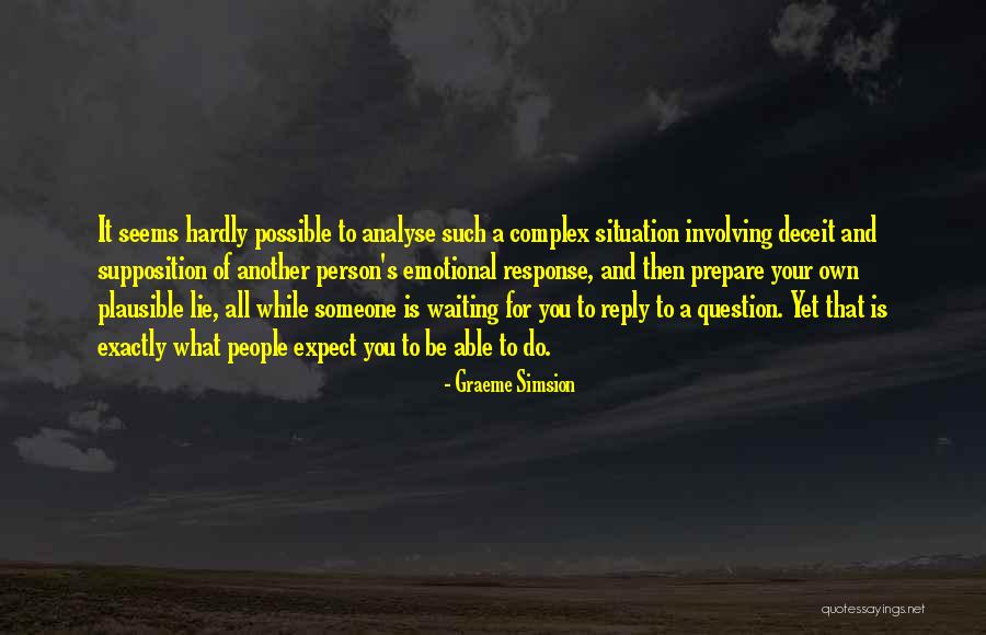 Waiting For Your Response Quotes By Graeme Simsion