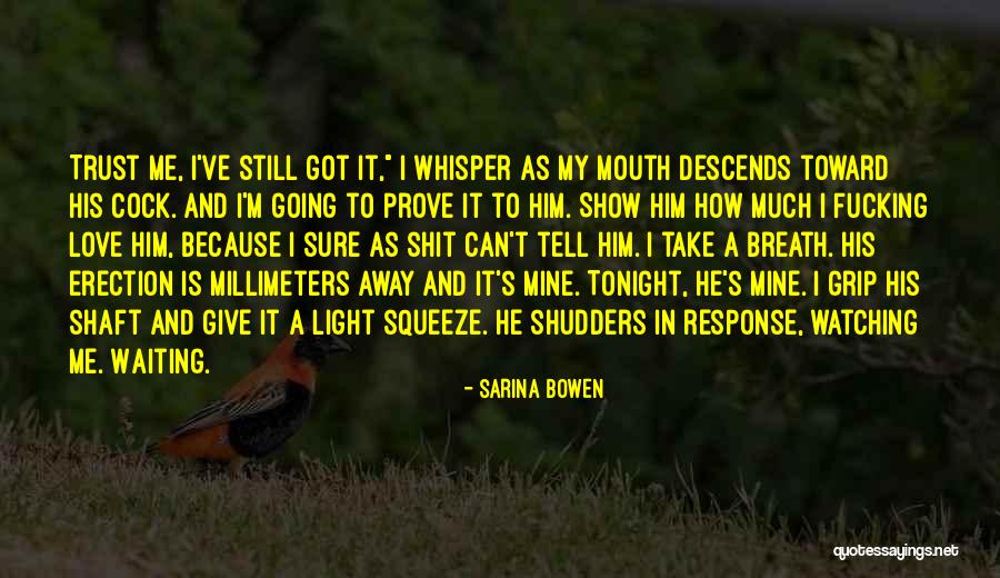 Waiting For Your Response Quotes By Sarina Bowen