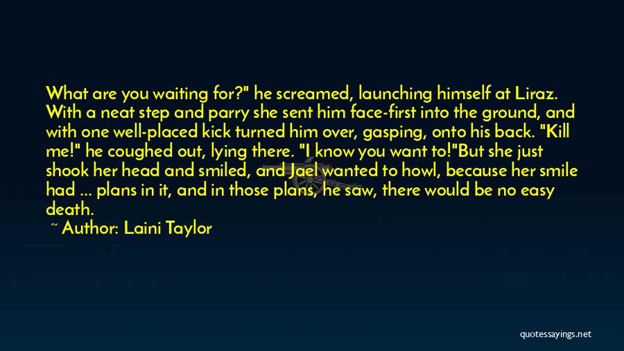 Waiting For Your Smile Quotes By Laini Taylor