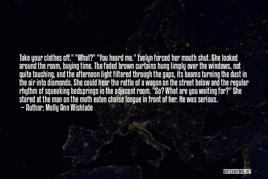 Waiting For Your Time Quotes By Molly Ann Wishlade