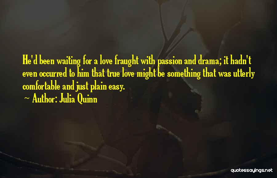 Waiting For Your True Love Quotes By Julia Quinn