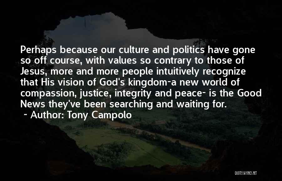Waiting Good News Quotes By Tony Campolo