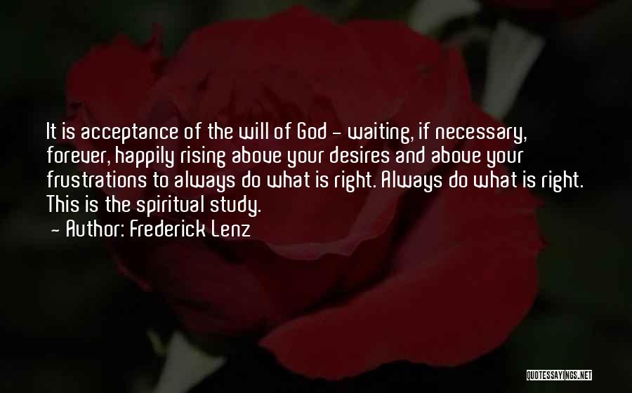 Waiting Happily Quotes By Frederick Lenz