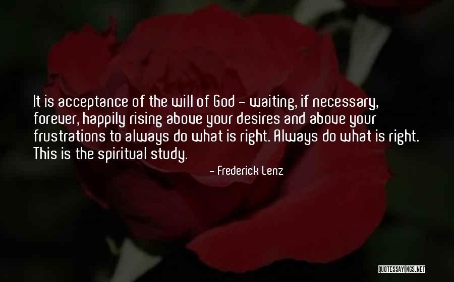 Waiting Happily Quotes By Frederick Lenz