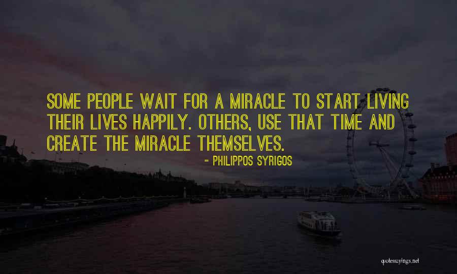 Waiting Happily Quotes By Philippos Syrigos Waiting Happily Quotes By Philippos Syrigos