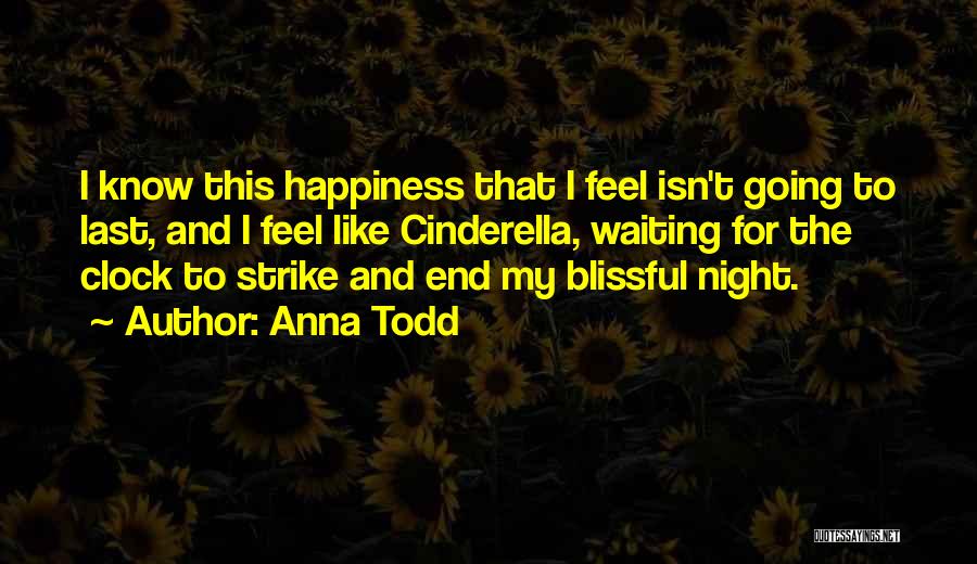 Waiting Happiness Quotes By Anna Todd
