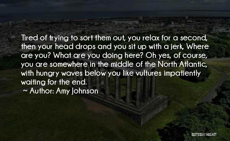 Waiting Here For You Quotes By Amy Johnson