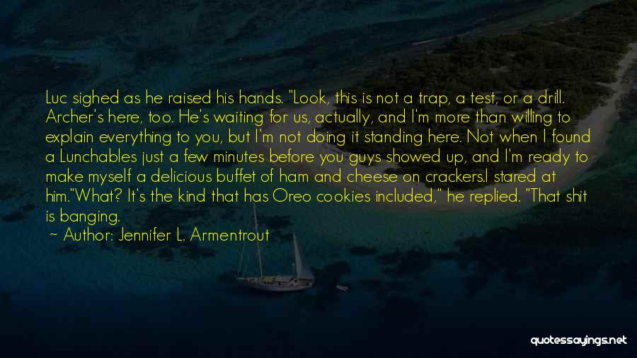 Waiting Here For You Quotes By Jennifer L. Armentrout