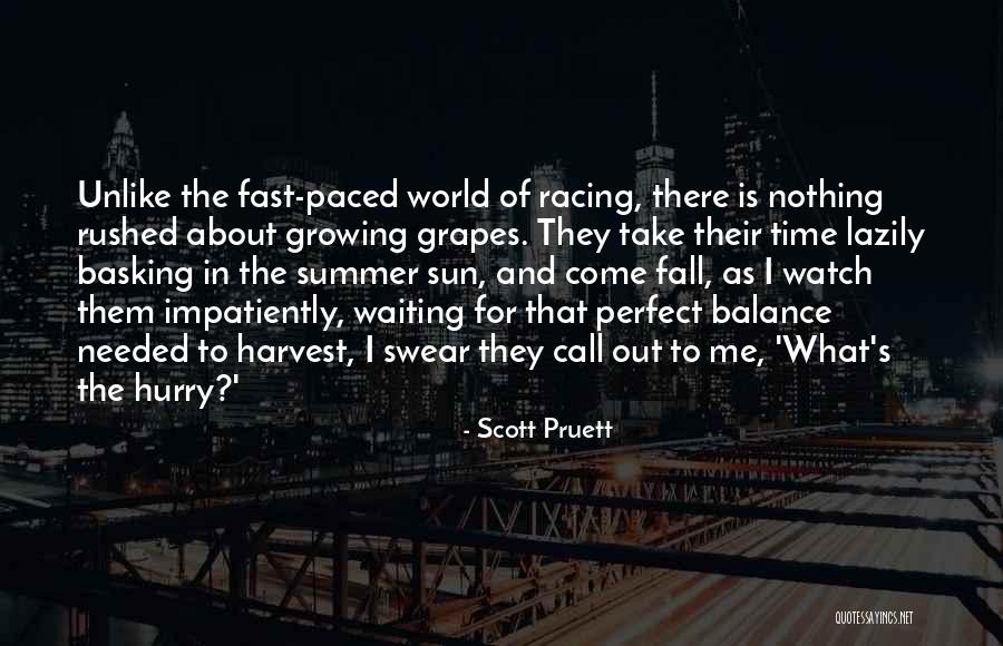 Waiting Impatiently Quotes By Scott Pruett Waiting Impatiently Quotes By Scott Pruett