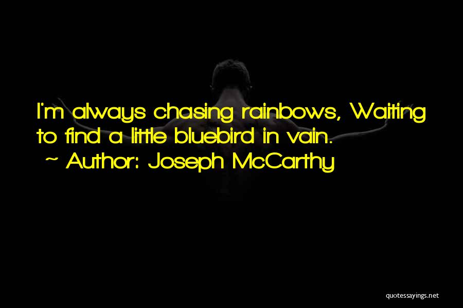 Waiting In Vain Quotes By Joseph McCarthy