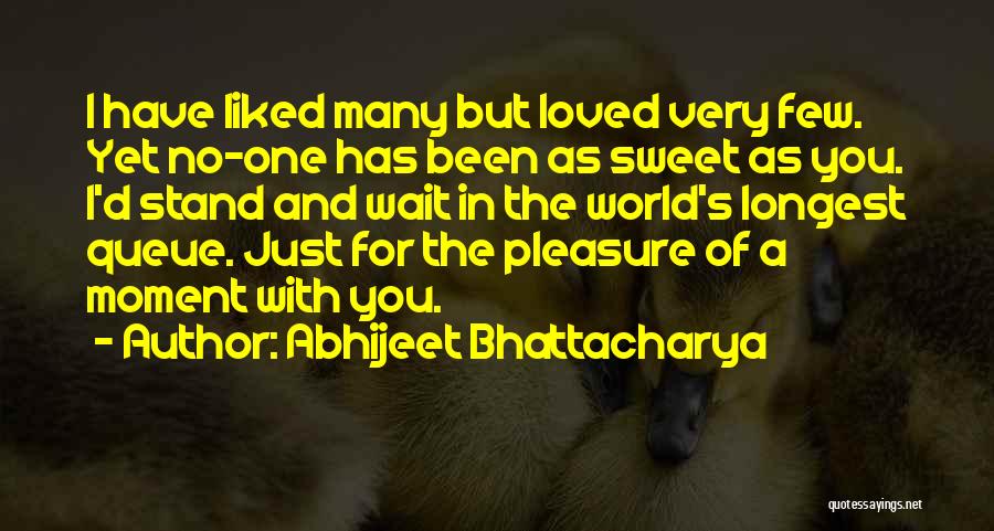 Waiting Is Sweet Quotes By Abhijeet Bhattacharya