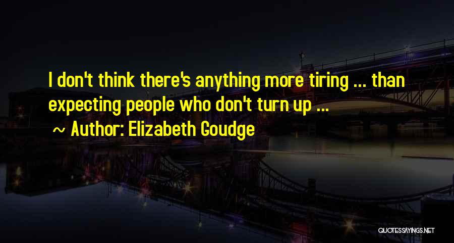 Waiting Is Tiring Quotes By Elizabeth Goudge