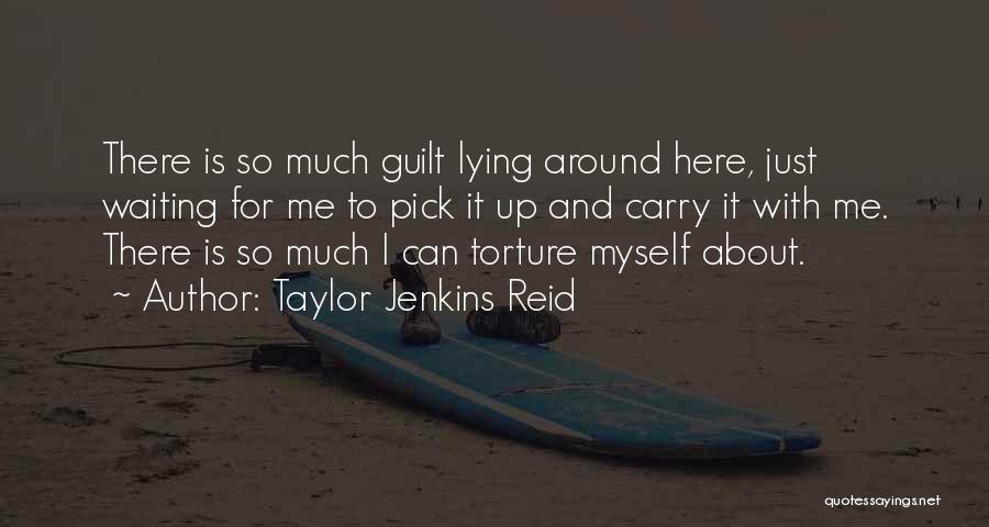 Waiting Is Torture Quotes By Taylor Jenkins Reid