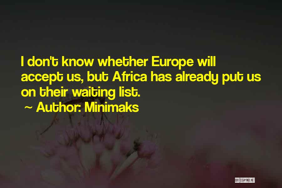 Waiting Lists Quotes By Minimaks