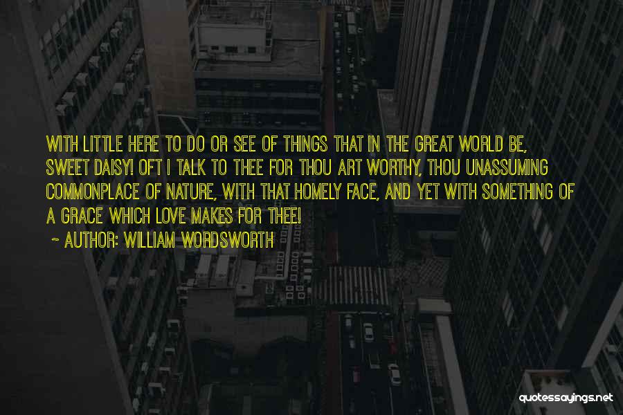 Waiting Lists Quotes By William Wordsworth