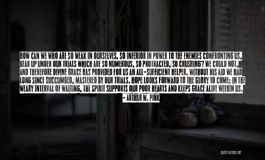 Waiting Long Quotes By Arthur W. Pink Waiting Long Quotes By Arthur W. Pink