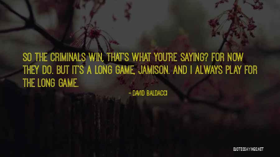 Waiting Long Quotes By David Baldacci