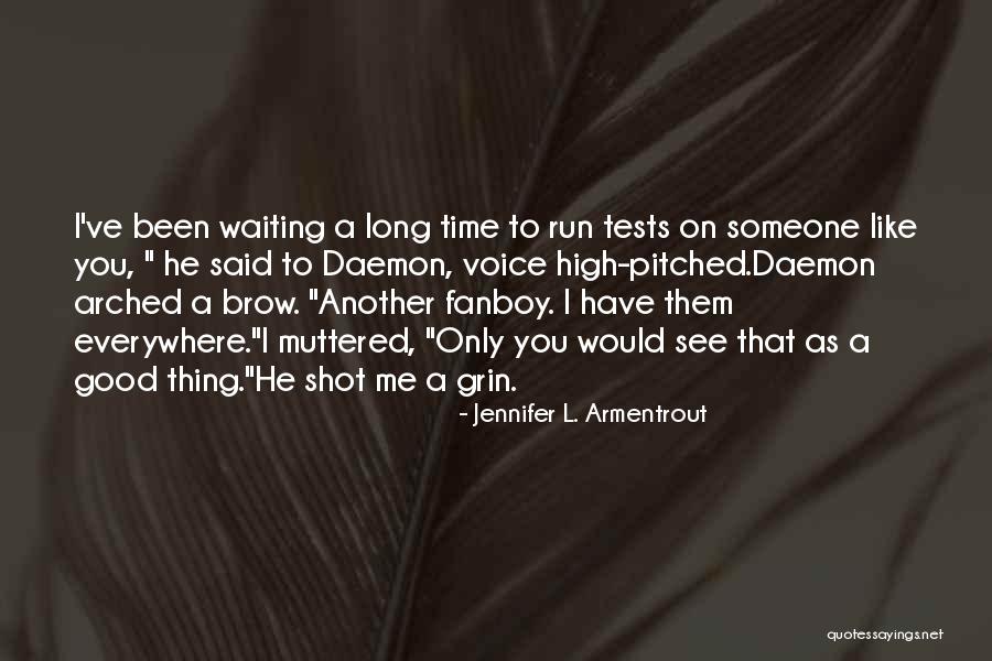 Waiting Long Quotes By Jennifer L. Armentrout