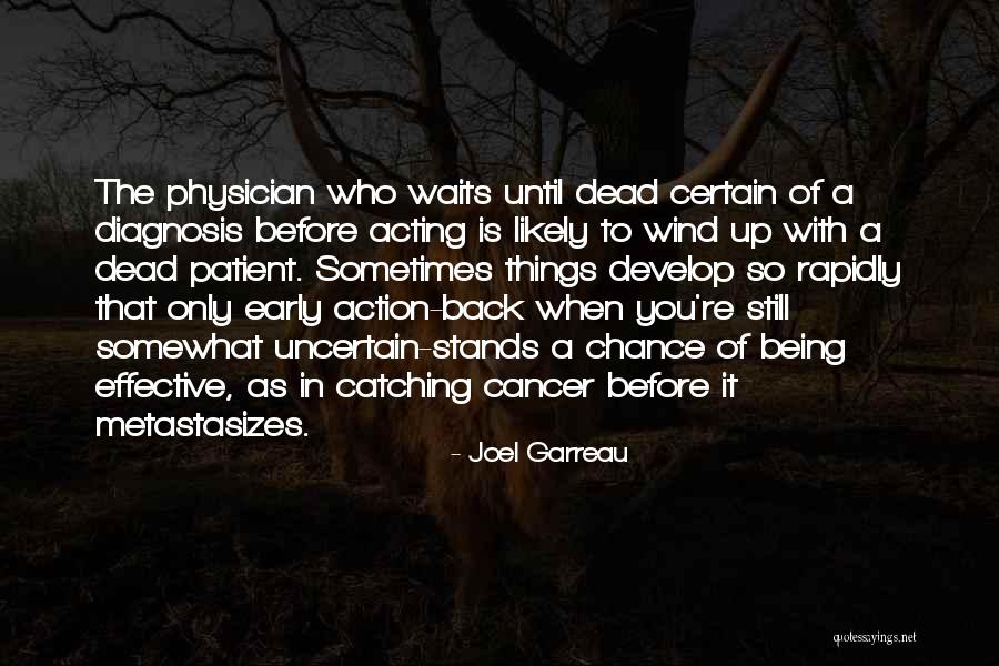 Waiting On A Diagnosis Quotes By Joel Garreau Waiting On A Diagnosis Quotes By Joel Garreau