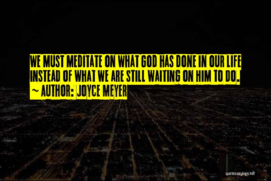 Waiting On God Quotes By Joyce Meyer