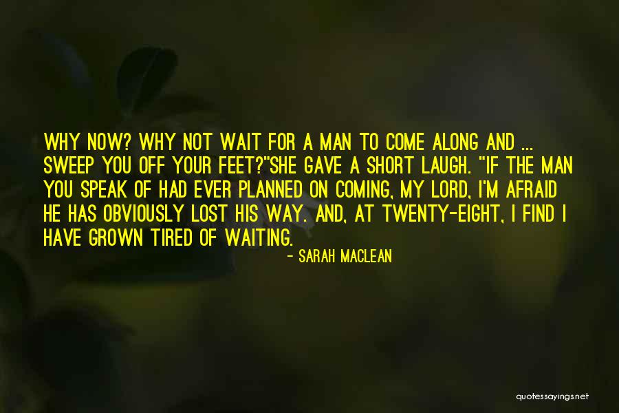 Waiting On The Lord Quotes By Sarah MacLean