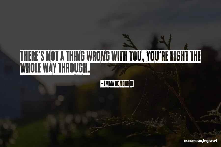 Waiting On The Right Guy Quotes By Emma Donoghue Waiting On The Right Guy Quotes By Emma Donoghue