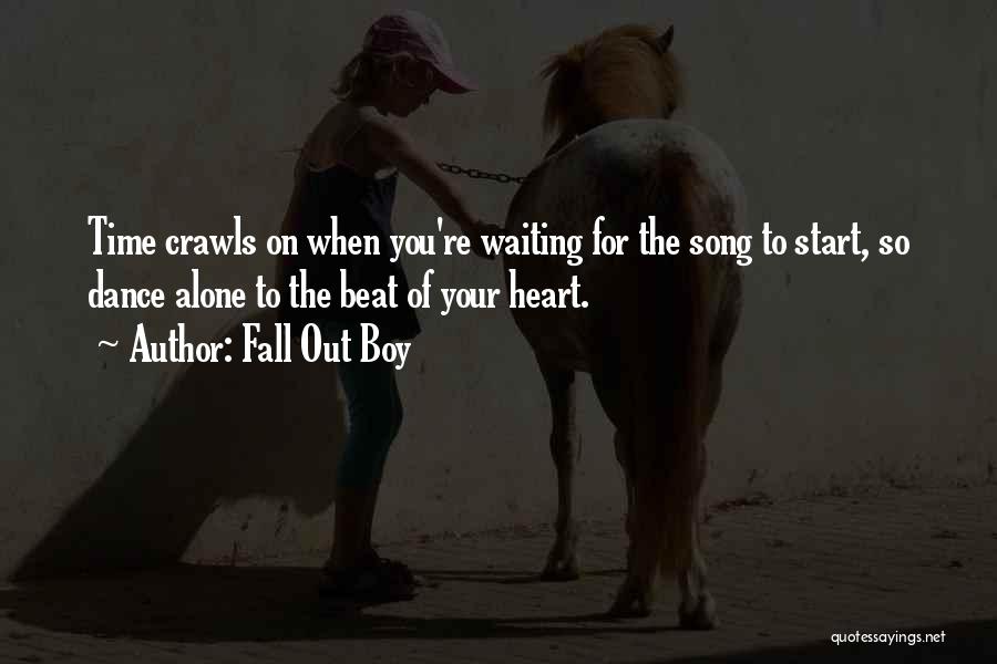 Waiting On You Quotes By Fall Out Boy