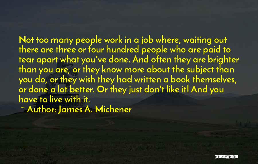 Waiting Paid Off Quotes By James A. Michener