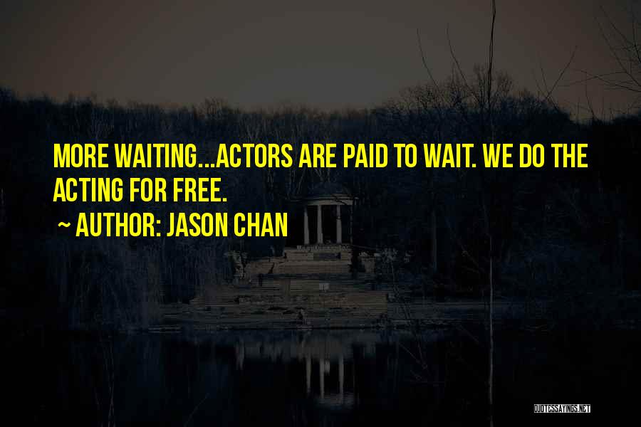 Waiting Paid Off Quotes By Jason Chan