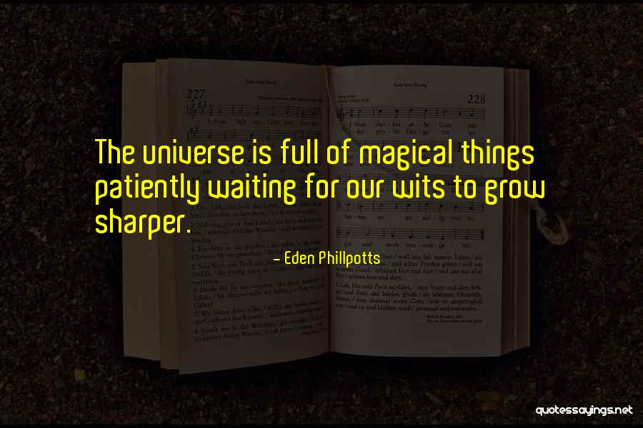 Waiting Patiently Quotes By Eden Phillpotts Waiting Patiently Quotes By Eden Phillpotts