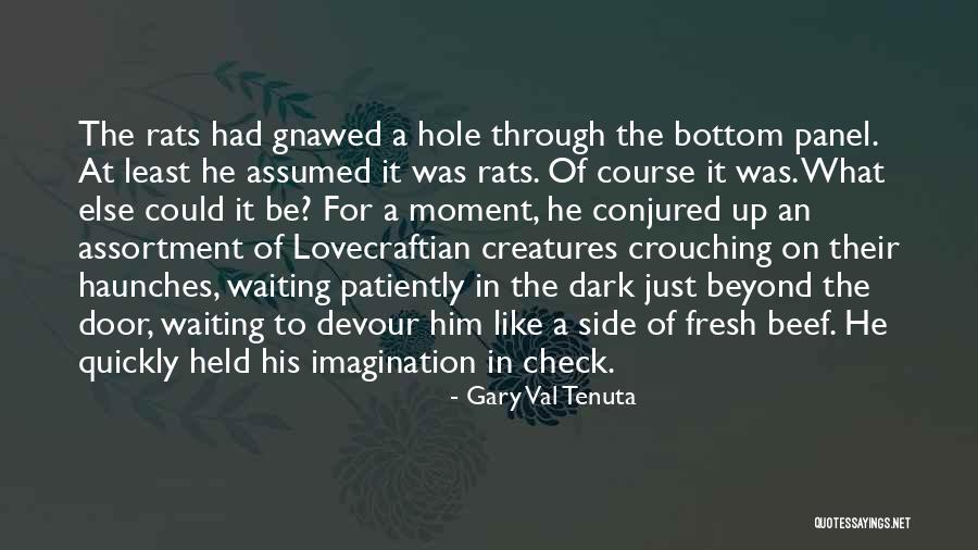 Waiting Patiently Quotes By Gary Val Tenuta Waiting Patiently Quotes By Gary Val Tenuta