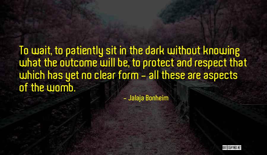 Waiting Patiently Quotes By Jalaja Bonheim Waiting Patiently Quotes By Jalaja Bonheim