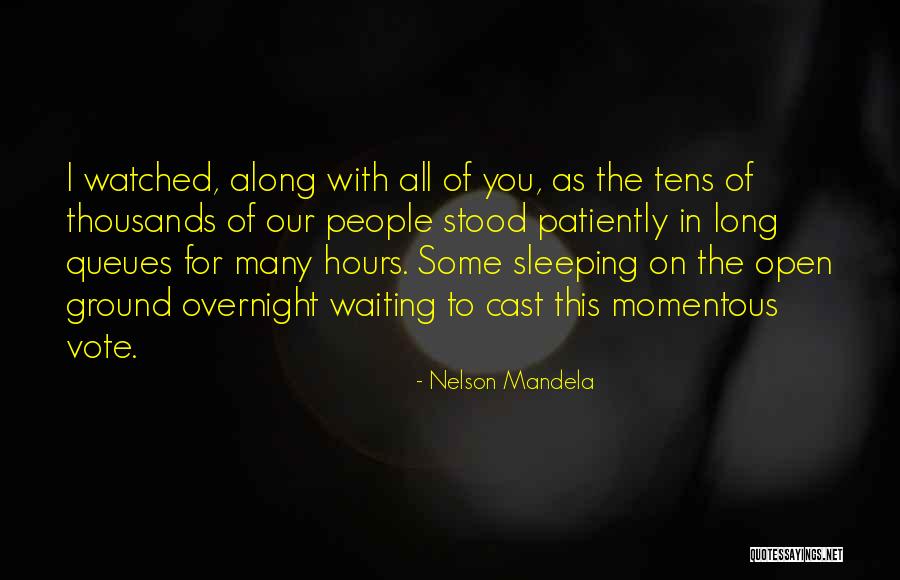Waiting Patiently Quotes By Nelson Mandela Waiting Patiently Quotes By Nelson Mandela
