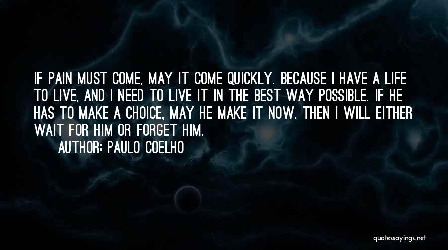 Waiting Paulo Coelho Quotes By Paulo Coelho