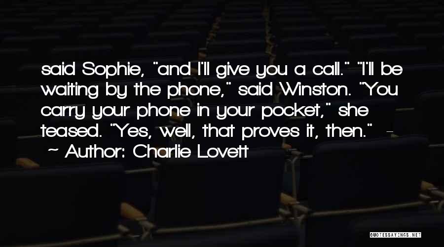 Waiting Phone Call Quotes By Charlie Lovett