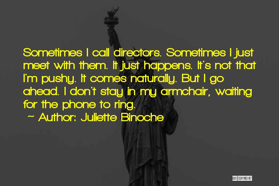 Waiting Phone Call Quotes By Juliette Binoche