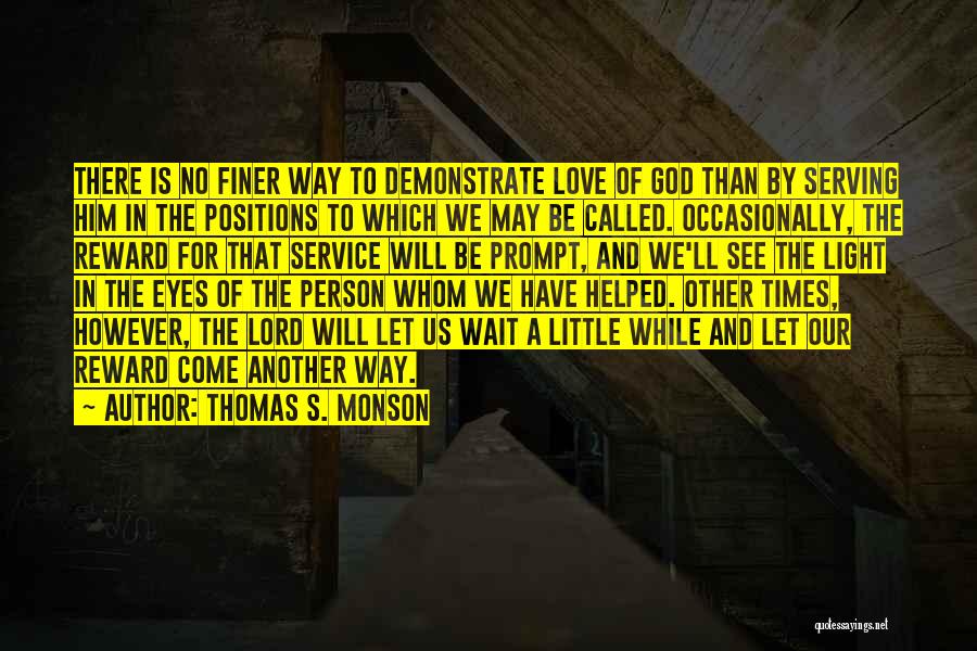 Waiting Reward Quotes By Thomas S. Monson